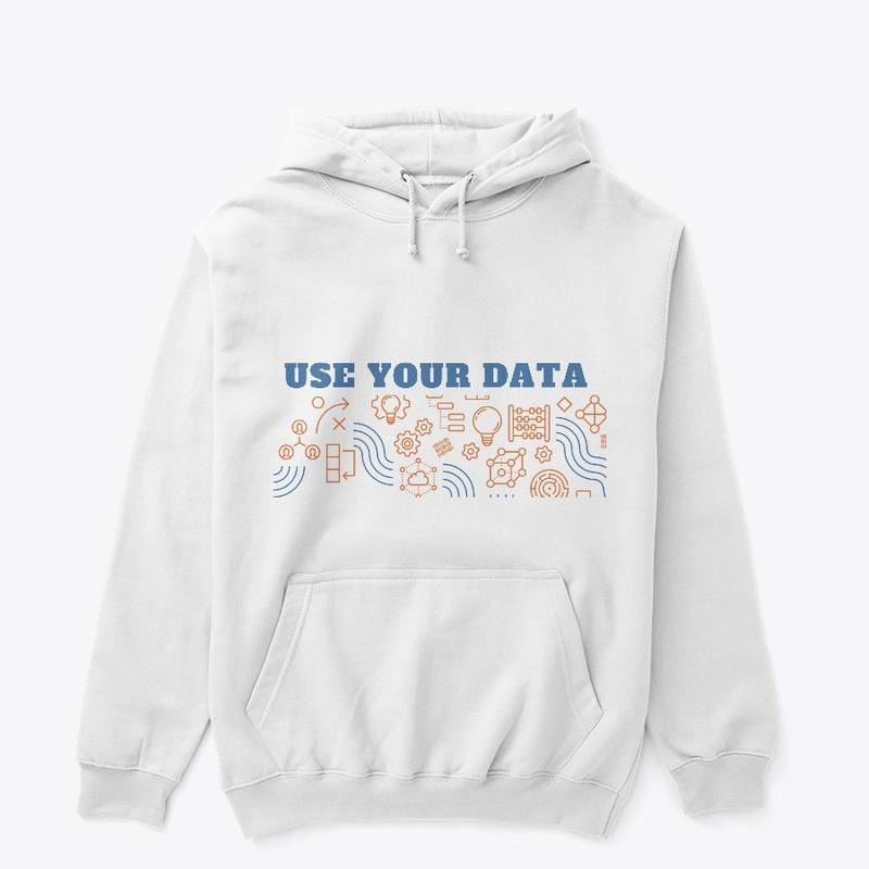 Use your data...wear it to say it